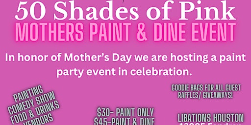 Primaire afbeelding van 50 Shades of Pink: Mothers Paint & Dine Event