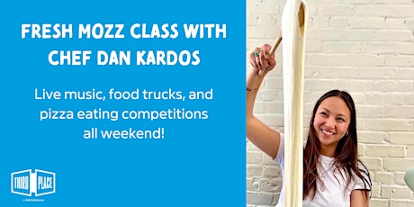 Mozzarella Making Class w/ Chef Dan Kardos