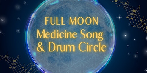 Primaire afbeelding van Full Moon Song & Drum Circle