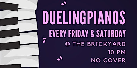 Dueling Pianos Live Music No Cover All Request Show Every Friday & Saturday