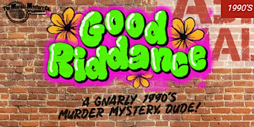 Maggiano's-Cincinnati Murder Mystery Dinner Good Riddance