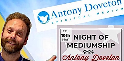 Imagem principal de MORE TICKETS RELEASED ! A Night of Mediumship with Antony Doveton