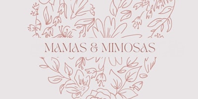 Hauptbild für Mamas & Mimosas