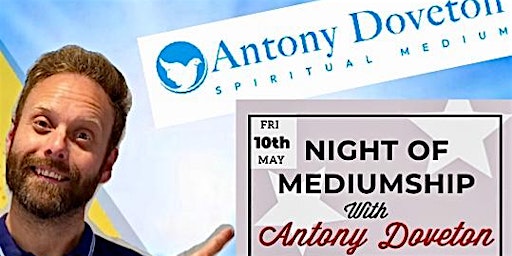 Imagem principal do evento LAST TICKETS REMAINING ! A Night of Mediumship with Antony Doveton