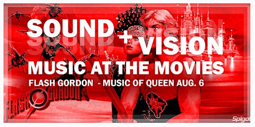 Immagine principale di Sound+Vision:Music at the Movies presents FLASH GORDON(music of QUEEN) 