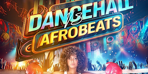 Imagem principal do evento DANCEHALL vs AFROBEATS II • A Saturday Night Vibe