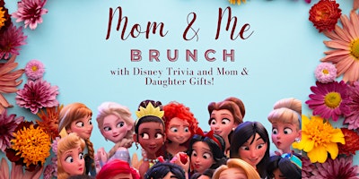 Imagem principal do evento Mom & Me Brunch with Disney Trivia, Gifts, and more!