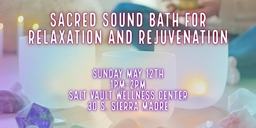 Sacred Sound Bath for Relaxation and Rejuvenation primary image
