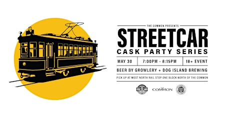 Growlery & Dog Island Brewing  - Cask Beer Streetcar May 30th - 645 PM