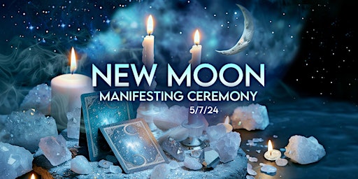 Imagem principal do evento New Moon Manifesting Ceremony