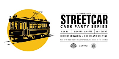 Imagem principal do evento Growlery & Dog Island Brewing  - Cask Beer Streetcar May 30th - 815 PM
