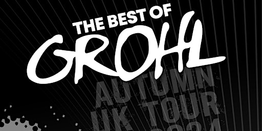 The Best of Grohl @ The King Arthur, Glastonbury  primärbild