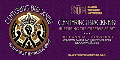 Hauptbild für Centering Blackness: Nurturing the Creative Spirit