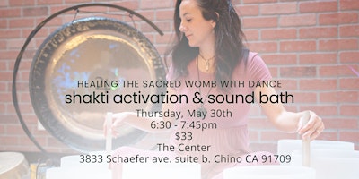 Shakti Activation & Sound Bath - Healing the Sacred Womb through dance primary image