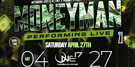 Money Man Performing Live at One 17 SofaBar & Lounge