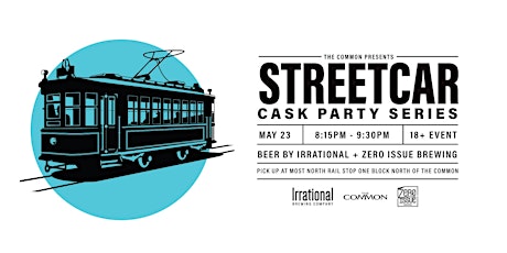 Imagem principal de Irrational & Zero Issue Brewing  - Cask Beer Streetcar May 23rd - 8:15 PM