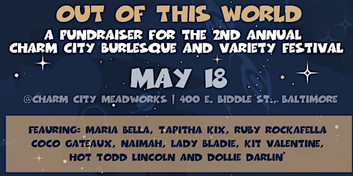 Hauptbild für Out of this World! A Sci-Fi Themed Burlesque and Variety Show for the CCBVF
