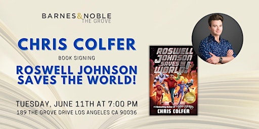 Imagen principal de Chris Colfer signs ROSWELL JOHNSON SAVES THE WORLD! at B&N The Grove