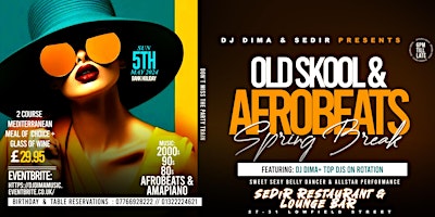 OldSkool & Afrobeats Spring Break 2024 primary image