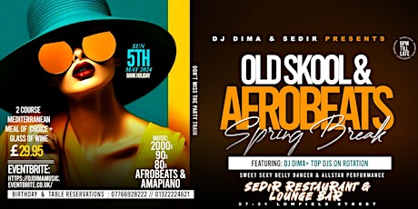 OldSkool & Afrobeats Spring Break 2024