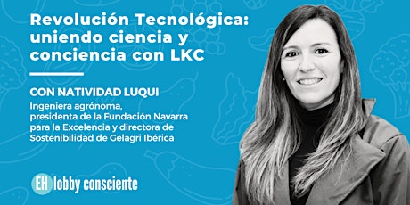 Imagem principal do evento Revolución Tecnológica: uniendo Ciencia y Conciencia con LKC
