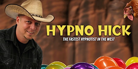 The Hypno Hick - The Fastest Hypnotist in The West - Family Event