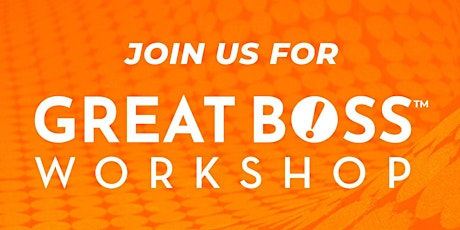 Great Boss®️ Workshop – Cleveland, OH