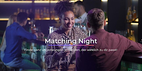 Matching Night Düsseldorf - Bis zu 250 Singles