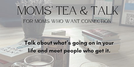 Moms' Tea & Talk