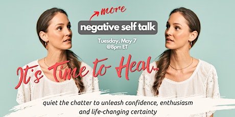 ♥️It’s Time to Heal… (more) negative self talk