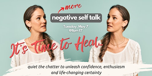 Primaire afbeelding van ♥️It’s Time to Heal… (more) negative self talk