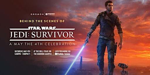 Imagem principal do evento Behind the Scenes of “Star Wars Jedi: Survivor:” A May the 4th Celebration