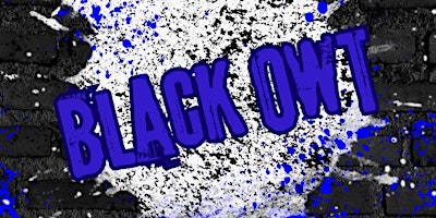 Immagine principale di InΣane Productions Presents:  BLACK OWT 