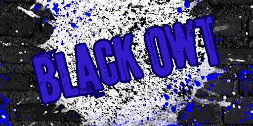 Imagen principal de InΣane Productions Presents:  BLACK OWT