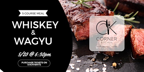Whiskey & Wagyu,  5 Course Meal Pairing