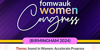 Imagem principal do evento FOMWA UK WOMEN CONGRESS