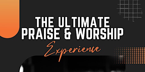 Imagem principal do evento The Ultimate Praise & Worship Experience