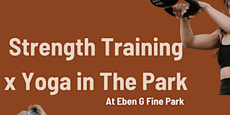 Strength Training & Yoga In The Park