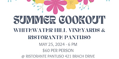 Imagem principal do evento Summer Cookout with Whitewater Hill Vineyards & Ristorante Pantuso
