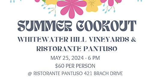 Image principale de Summer Cookout with Whitewater Hill Vineyards & Ristorante Pantuso