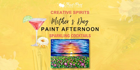 Creative Spirits - Mother's Day Paint and Sip - Paint Night Event  primärbild