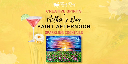 Image principale de Creative Spirits - Mother's Day Paint and Sip - Paint Night Event