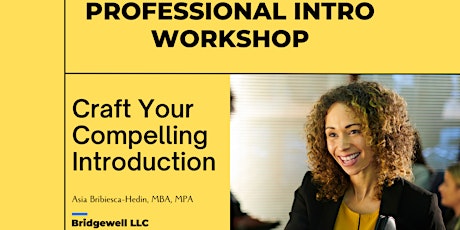 Professional Intro Workshop: Craft Your Compelling Intro
