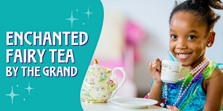 Enchanted Fairy Summer Tea by the Grand