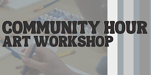 Hauptbild für Community Hour: Art Workshop