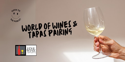 Image principale de World of Wines and Tapas Pairing