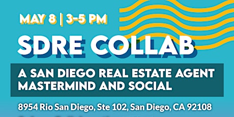 SDRE COLLAB: Monthly Real Estate Agent Mastermind & Social