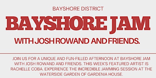 Imagem principal do evento Bayshore Jam with Josh Rowand and Friends
