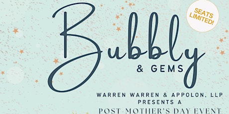 Bubbly & Gems: Post- Mother's Day Legacy Event