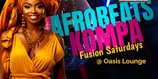 Primaire afbeelding van Afrobeats- Kompa Fusion  SATURDAY NIGHT PARTY